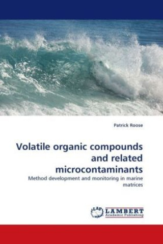 Volatile organic compounds and related microcontaminants