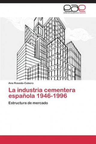 industria cementera espanola 1946-1996