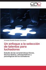 enfoque a la seleccion de talentos para luchadores