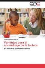 Variantes Para El Aprendizaje de La Lectura