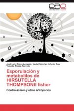 Esporulacion y Metabolitos de Hirsutella Thompsonii Fisher
