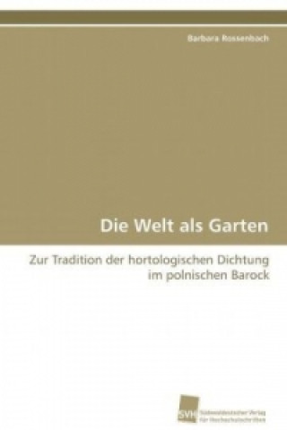 Die Welt als Garten