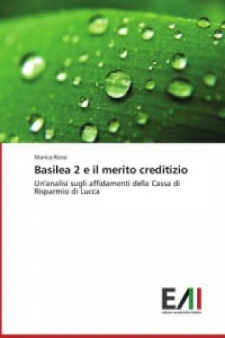 Basilea 2 e il merito creditizio