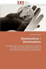 Nomination / Domination