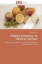 Fopius Arisanus, Le Droit   l'Erreur