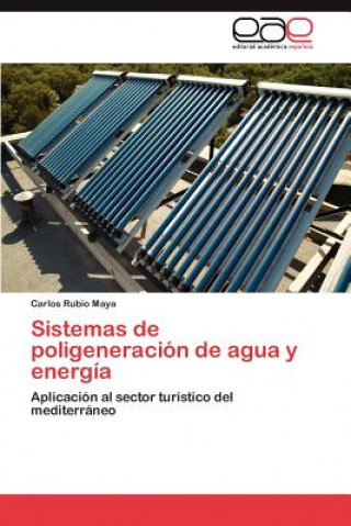 Sistemas de poligeneracion de agua y energia