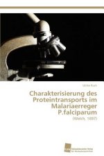 Charakterisierung Des Proteintransports Im Malariaerreger P.Falciparum