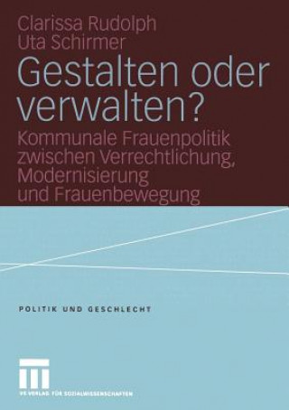 Gestalten Oder Verwalten?