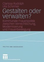 Gestalten Oder Verwalten?