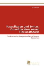 Kasusflexion und Syntax. Grundriss einer neuen Flexionstheorie