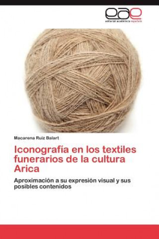 Iconografia en los textiles funerarios de la cultura Arica