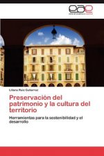 Preservacion del Patrimonio y La Cultura del Territorio