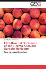 Cultivo del Duraznero En Las Tierras Altas del Sureste Mexicano