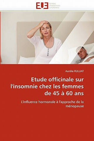 Etude Officinale Sur l''insomnie Chez Les Femmes de 45   60 ANS