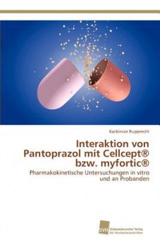 Interaktion von Pantoprazol mit Cellcept(R) bzw. myfortic(R)