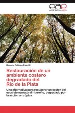 Restauracion de un ambiente costero degradado del Rio de la Plata
