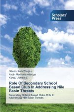 Role Of Secondary School Based Club In Addressing Nile Basin Threats