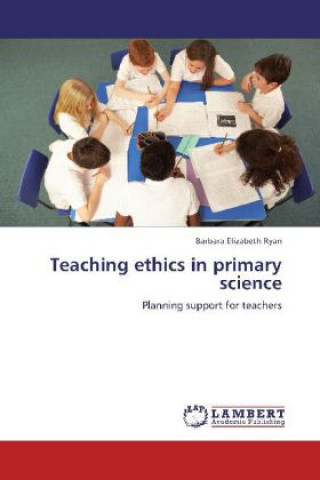 Teaching ethics in primary science