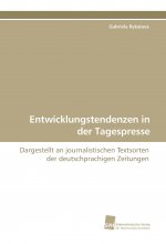 Entwicklungstendenzen in der Tagespresse