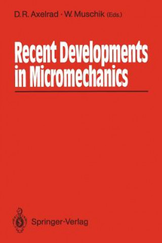 Recent Developments in Micromechanics
