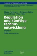 Regulation und Kunftige Technikentwicklung