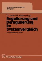 Regulierung und Deregulierung im Systemvergleich