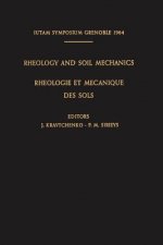 Rheology and Soil Mechanics / Rheologie et Mecanique des Sols