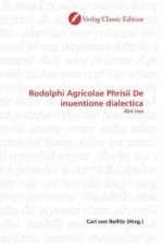 Rodolphi Agricolae Phrisii De inuentione dialectica