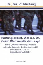 Rüstungsexport. Was u.a. Dr. Guido Westerwelle dazu sagt