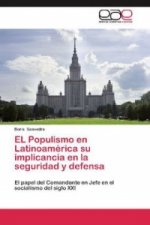Populismo en Latinoamerica su implicancia en la seguridad y defensa