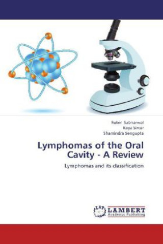 Lymphomas of the Oral Cavity - A Review