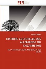 Histoire Culturelle Des Allemands Du Kazakhstan