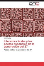 Literatura arabe y los poetas espanoles de la generacion del 27