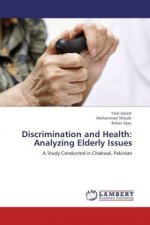 Discrimination and Health: Analyzing Elderly Issues