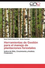 Herramientas de Gestion para el manejo de plantaciones forestales