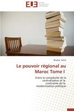 pouvoir regional au maroc tome i