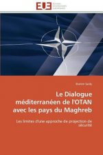 Dialogue M diterran en de l'Otan Avec Les Pays Du Maghreb