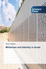 Militarism and Identity in Israel