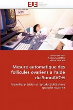 Mesure Automatique Des Follicules Ovariens   l''aide Du Sonoavc(r)