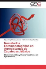 Nematodos Entomopatogenos En Agrosistemas de Zacatecas, Mexico