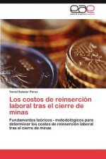 costos de reinsercion laboral tras el cierre de minas