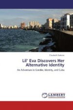 Lil  Eva Discovers Her Alternative Identity