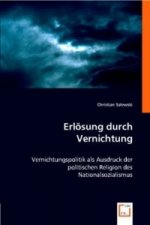 Erlösung durch Vernichtung
