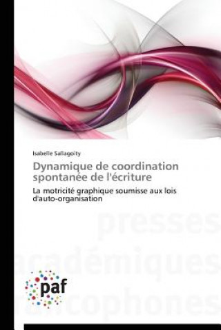 Dynamique de Coordination Spontanee de l'Ecriture