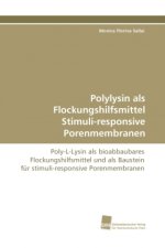 Polylysin als Flockungshilfsmittel Stimuli-responsive Porenmembranen