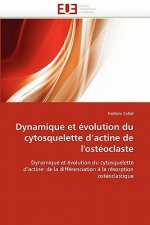 Dynamique Et  volution Du Cytosquelette D Actine de l'Ost oclaste