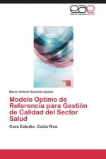 Modelo Optimo de Referencia para Gestion de Calidad del Sector Salud