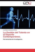 Gestion del Talento En El DePorte Contemporaneo.