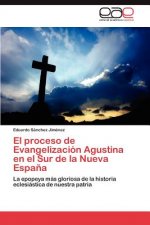 proceso de Evangelizacion Agustina en el Sur de la Nueva Espana