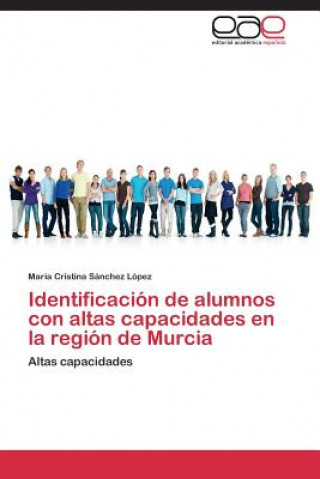 Identificacion de alumnos con altas capacidades en la region de Murcia